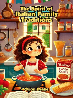 cover image of The Spirit of Italian Family Traditions